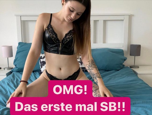 OMG! Das erste Mal SB !!